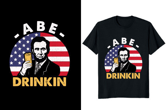 Abe Drinkin 4th July Independence Day