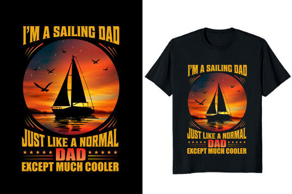 I Am a Sailing Dad T-shirt Design