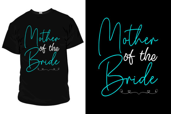 Mother of the Bride T Shirt Template